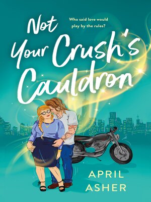 cover image of Not Your Crush's Cauldron